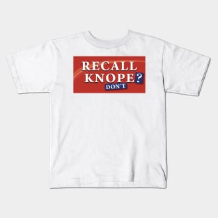 Recall Knope? Don't! Kids T-Shirt